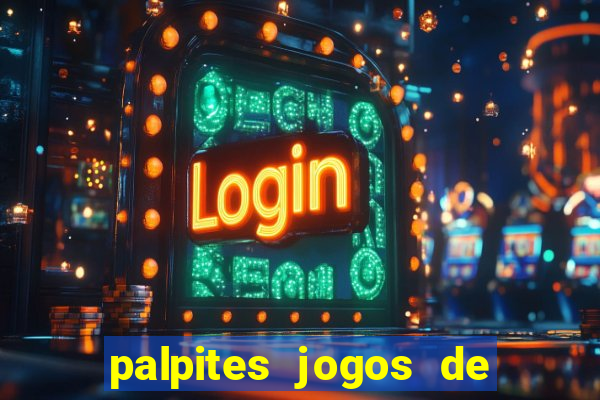 palpites jogos de quarta feira